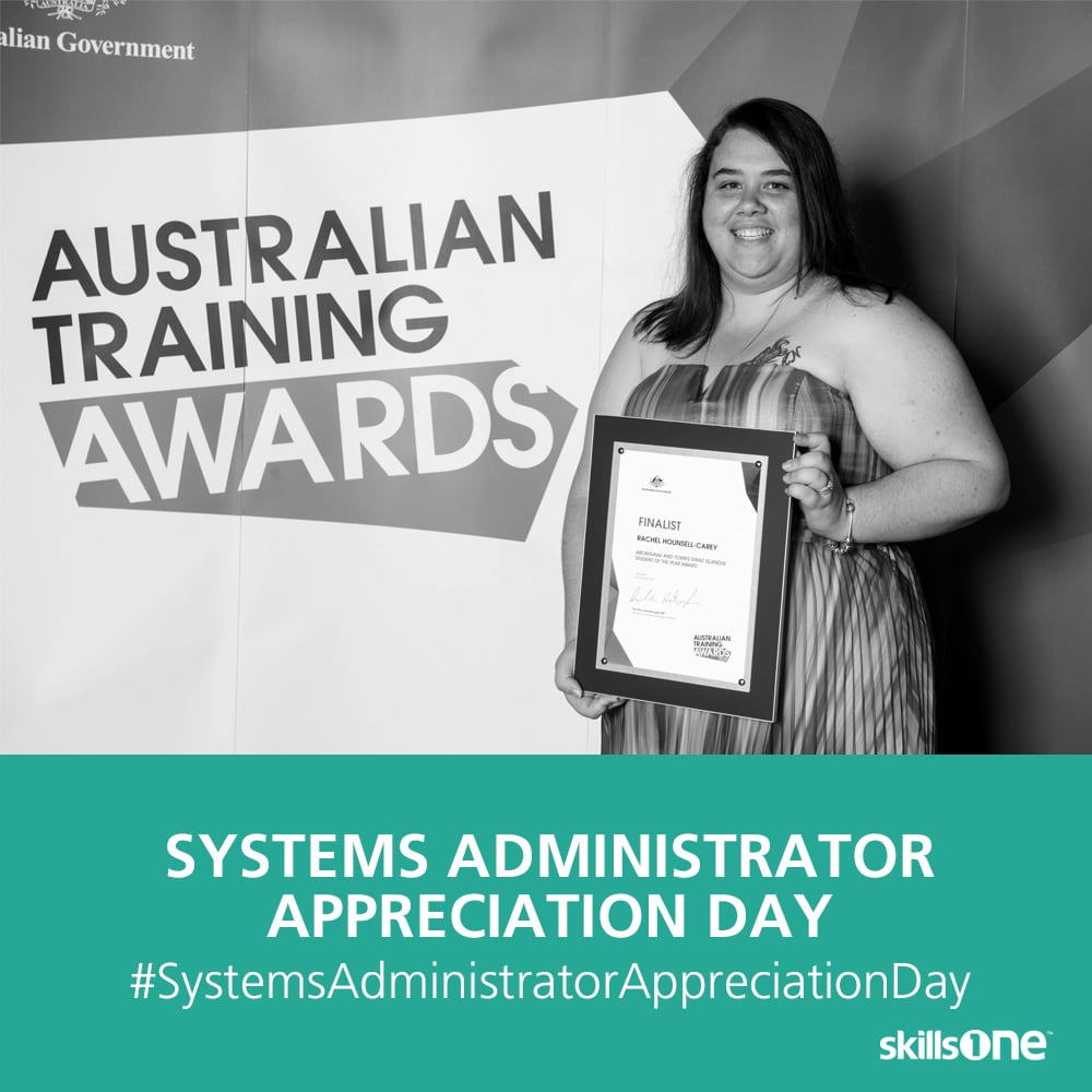 Systems Administrator Appreciation Day National Skills Week 2025